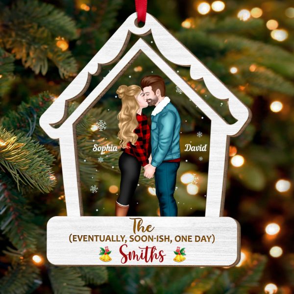 Couple Personalized 2 Layer Mix Ornament, Eventually Soon-ish One Day [Custom Family Name], Christmas Gift Idea For Couple Supply - Image 2